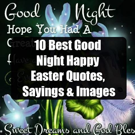 10 Best Good Night Happy Easter Quotes Sayings And Images