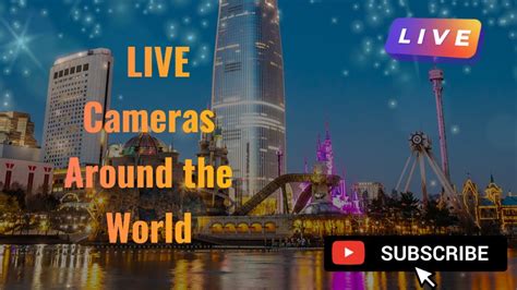 Live Cameras Around The World YouTube