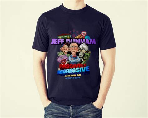 Funny Jeff Dunham Passively Aggressive Jackson County Fair Shirt
