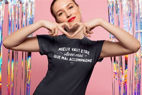 T Shirt Femme Originaux Et Humoristiques La French Touch