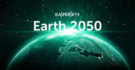 Kaspersky Labs Earth 2050 Project Invites You To Share Your Vision For
