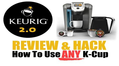 Keurig 20 Review And How To Use Any K Cup Hack 23 Minutes In Is The