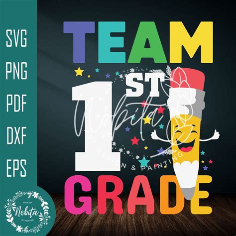 Team 1st Grade Svg Back To School Svg Teacher Life Svg School Diy