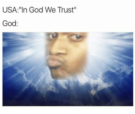 Trusting American God Meme By Niccomanto01 Memedroid
