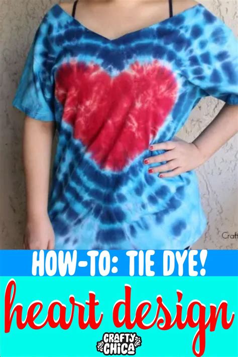 Diy Tie Dye Heart Pattern On A Shirt Crafty Chica