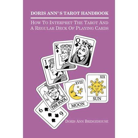 The Tarot Card Book How To Interpret The Tarot And A Regular Deck Of