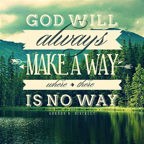 God Will Make A Way Picture Quotes Shortquotescc