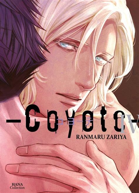 Coyote Tome Livre Manga Yaoi Hana Collection Boy S Love