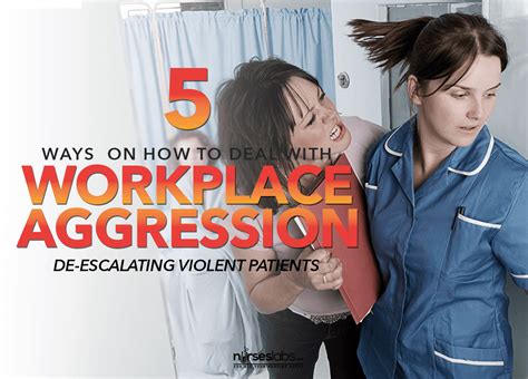 Workplace Aggression 5 Ways Nurses Can Handle Violent Patients