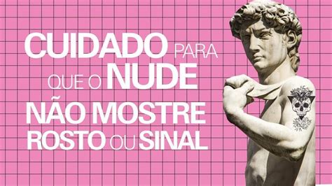 Saiba Como Se Proteger Ao Mandar Nudes Fant Stico G