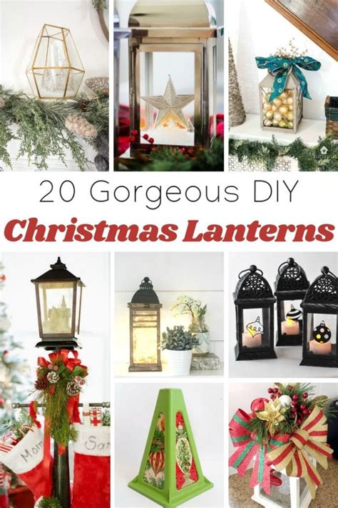 A Roundup Of 20 Gorgeous And Creative Diy Christmas Lanterns To Make