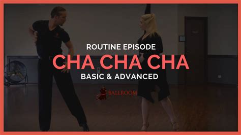Cha Cha Cha Basic And Advanced Routine
