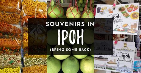 8 Must Buy Souvenirs In Ipoh Before You Leave