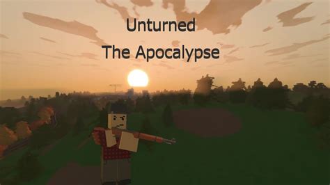 Unturned The Apocalypse Trailer Youtube