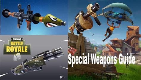 All Special Weapons Wiki Fortnite Battle Royale