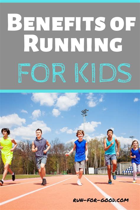 Benefits Of Running For Kids Run For Good Benefits Of Running Kids