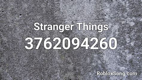 Stranger Things Roblox ID Roblox Music Codes