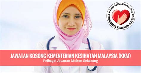 Jawatan kosong 2020 (kerajaan & swasta). Jawatan Kosong Terkini Kementerian Kesihatan Malaysia (KKM ...