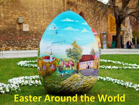 Easter Traditions From Around The World 1deame