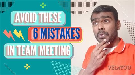 6 Mistakes To Avoid In Team Meeting With Reason And Corrective Actions