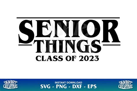 Senior Things 2023 Svg Class Of 2023 Svg Gravectory