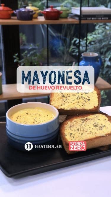 Prepara Esta Mayonesa Casera Con Huevo Revuelto Huevos Revueltos