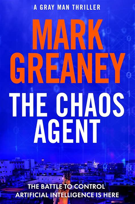 The Chaos Agent The Superb Action Packed New Gray Man Thriller Ebook