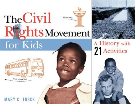 The Civil Rights Movement For Kids A History With 21 Activities By
