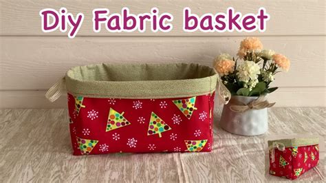 Diy Fabric Basket Fabric Basket How To Fabric Basket Easy Fabric
