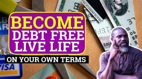 Become Debt FREE In 2023 Live Life On Your Own Terms By Doing THIS