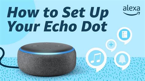 How To Setup A New Amazon Alexa Amazon Echo Dot Full Setup