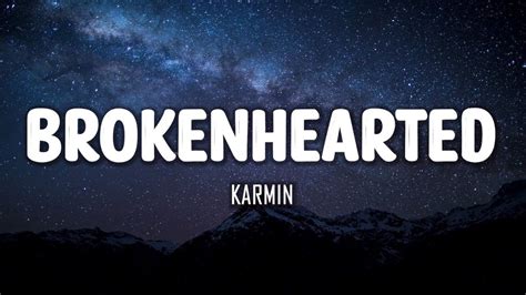 Karmin Brokenhearted Lyrics Youtube
