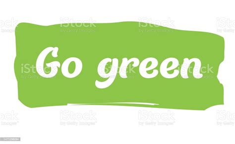 Go Green Emblem Ecofriendly Slogan Lettering Style Environmental