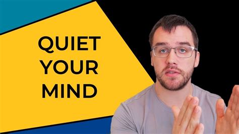 How To Quiet Your Mind In 5 Seconds Or Less Youtube