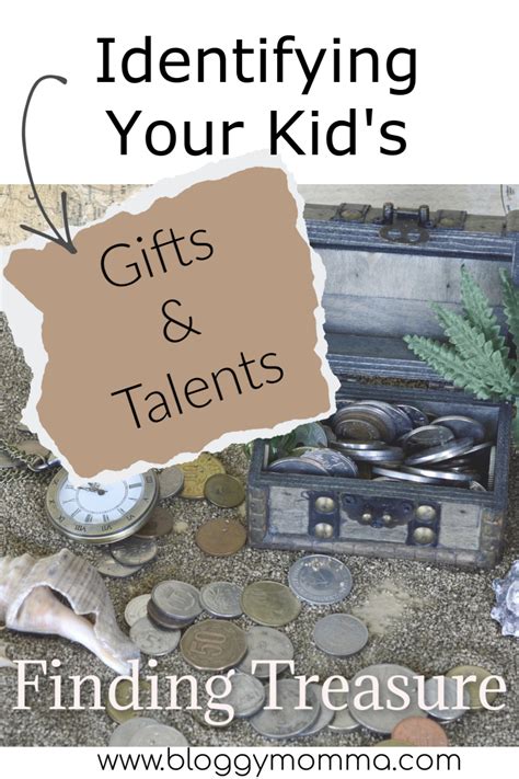Finding The Treasure How To Identify Your Kids Ts And Talents