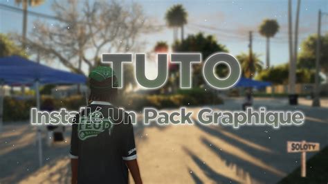 Tuto Installer N Importe Quel Pack Graphique Pack Son Sur Fivem Gtav Youtube