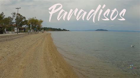 Halkidiki Sithonia Paradisos Beach Youtube