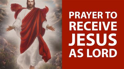 Prayer To Receive Jesus Christ As Lord And Savior For Salvation Youtube