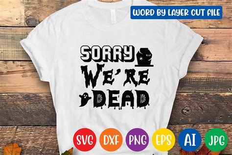 Sorry Were Dead Svg Design Graphic By Craftzone · Creative Fabrica