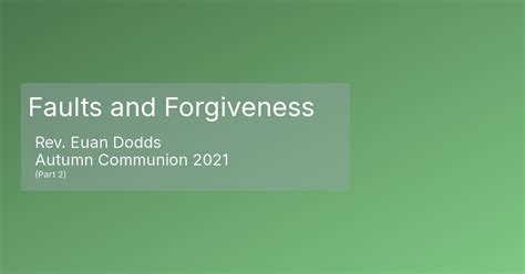 Faults And Forgiveness