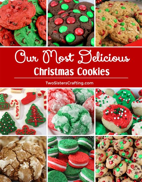 They have a soft texture and consist of flour, nuts, candied fruit, and various spices. Our Most Delicious Christmas Cookies - Two Sisters