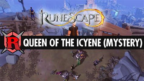 Runescape Queen Of The Icyene Mystery Youtube