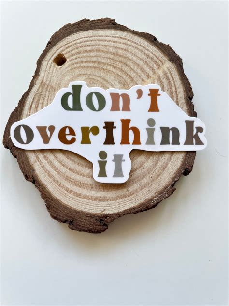 Dont Overthink It Motivational Sticker Aesthetic Stickers Stickers