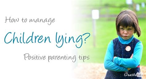 How to manage children lying? Positive parenting tips ...