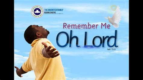Remember Me Oh Lord Youtube
