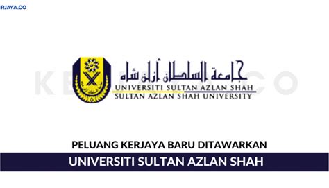 Universiti sultan azlan shah (usas). Universiti Sultan Azlan Shah • Kerja Kosong Kerajaan