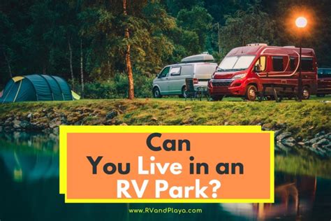 Can You Live In An Rv Park Heres Exactly What To Expect