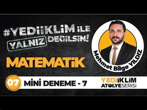 Matematik Yalnız Değilsin Mini Deneme 7 Mehmet Bilge Yıldız YouTube