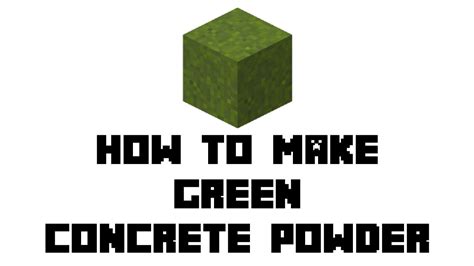 How to make cement minecraft? Minecraft Survival: How to Make Green Concrete Powder ...