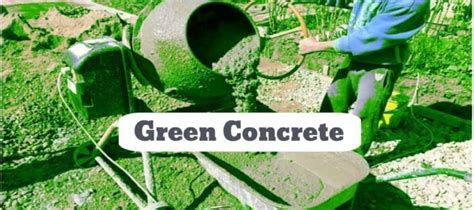 What is Green Concrete? Its Materials & Application - Civiconcepts